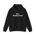 "Ahh... Would Ya Stop!" Irish Slogan Hoodie